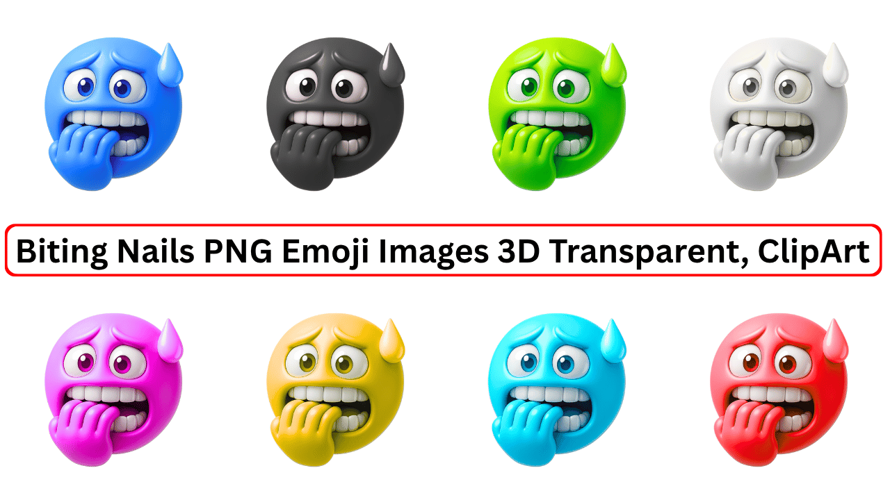 Colorful 3D biting nails emoji PNG pack with 8 emotions and transparent backgrounds