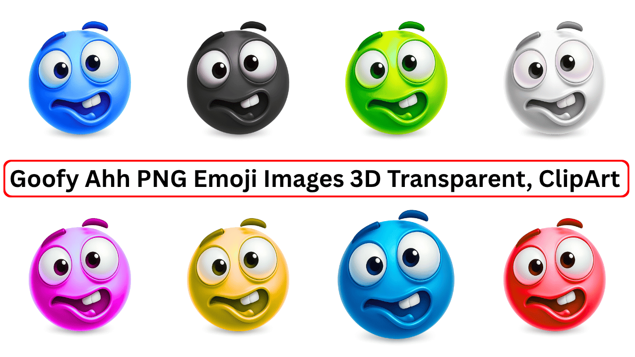 Goofy Ahh emoji PNG collection featuring 3D funny faces in blue, red, green, yellow, pink, black, white, and cyan with transparent background