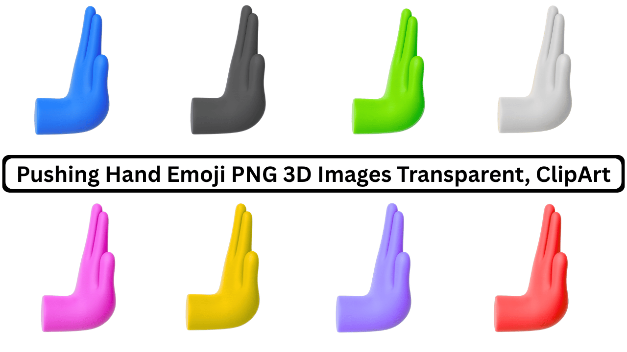 Collection of 3D Pushing Hand Emoji in Different Colors on Transparent Background