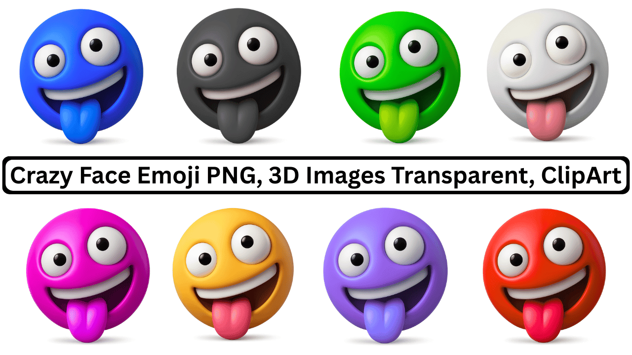 Collection of crazy face 3D emojis in various colors with wide eyes, big smiles, and tongues out.