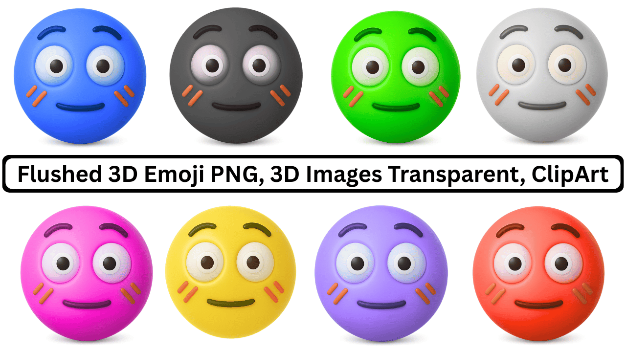 Eight flushed 3D emojis in various colors: blue, gray, green, white, pink, yellow, purple, and red.