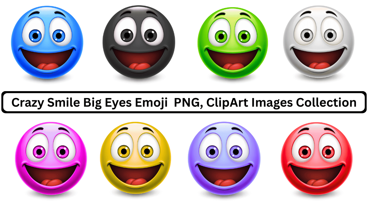 Collection of colorful crazy smile big eyes emojis, various colors, clipart.