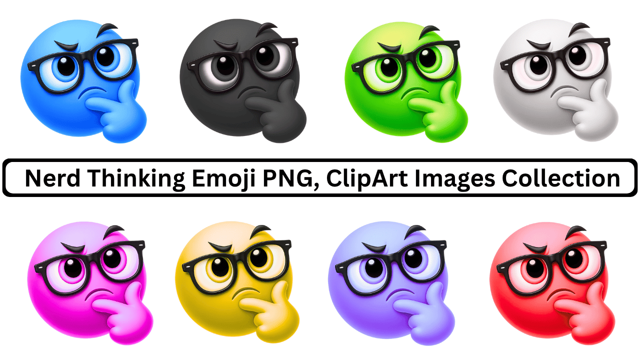 Collection of nerd thinking emojis in blue, black, green, white, pink, yellow, purple, and red.